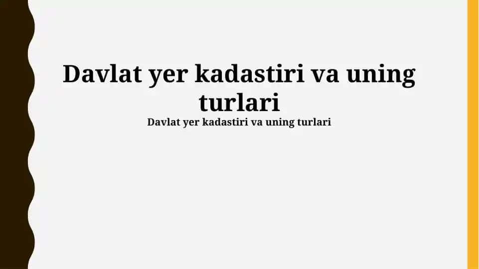 Davlat yer kadastiri va uning turlari