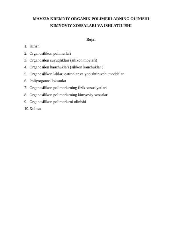 Kremniy organik polimerlarning olinishi kimyoviy xossalari va ishlatilishi