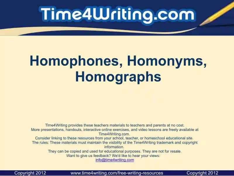Homophones, Homonyms, Homographs
