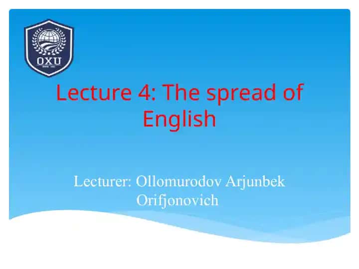 Lecture 4: The spread of English