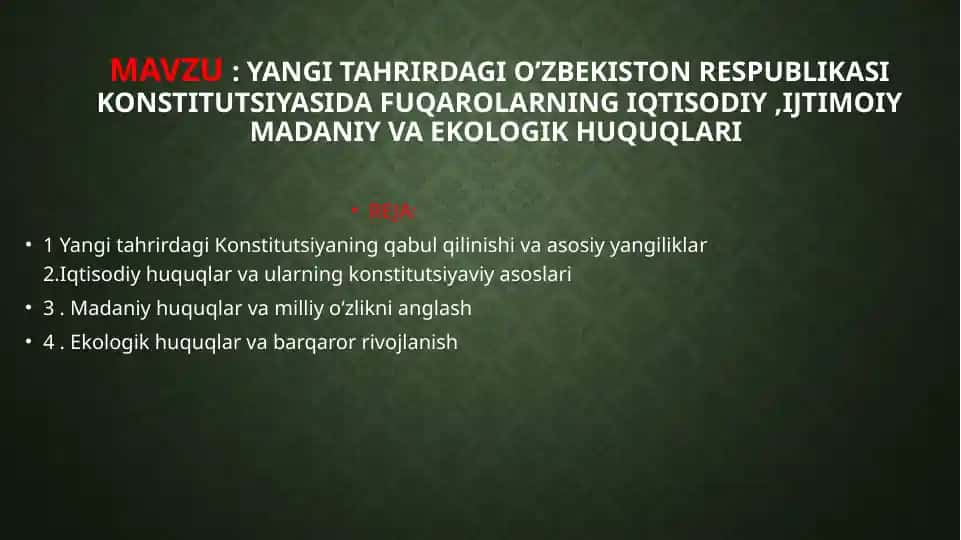 YANGI TAHRIRDAGI O’ZBEKISTON RESPUBLIKASI KONSTITUTSIYASIDA FUQAROLARNING IQTISODIY,IJTIMOIY MADANIY VA EKOLOGIK HUQUQLARI