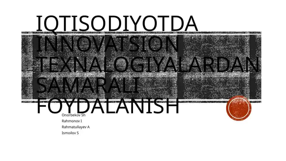 Iqtisodiyotda Innovatsion Texnologiyalardan Samarali Foydalanish