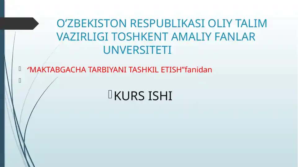 Kurs ishi "Maktabgacha Tarbiyani Tashkil Etish"