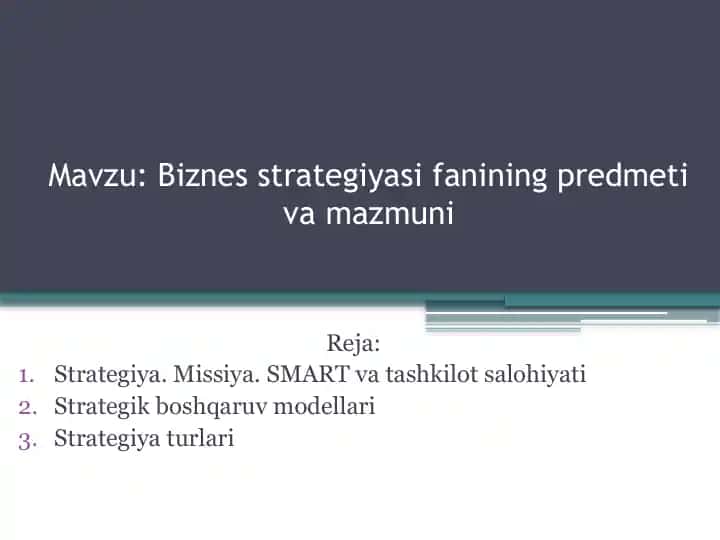 Biznes strategiyasifanining predmeti va mazmuni