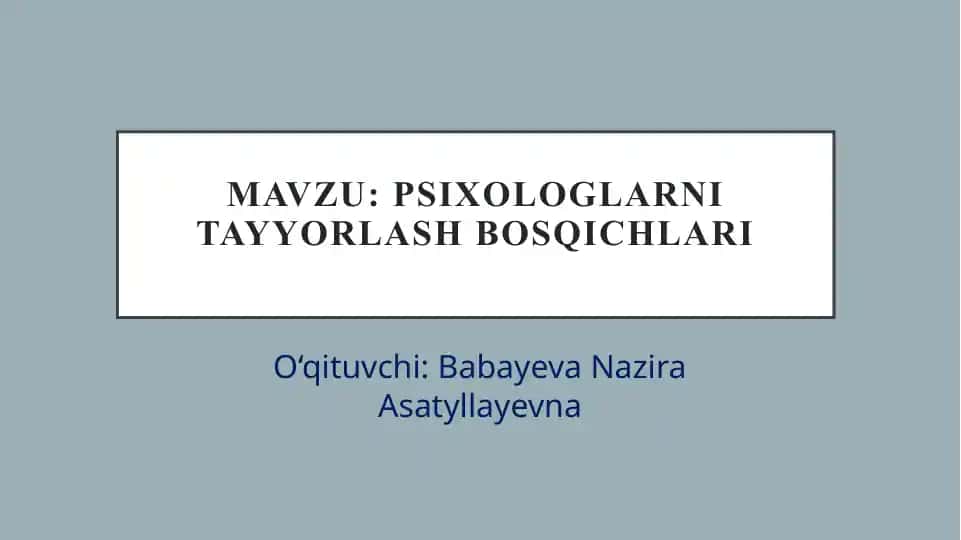 Psixologlarni tayyorlash bosqichlari