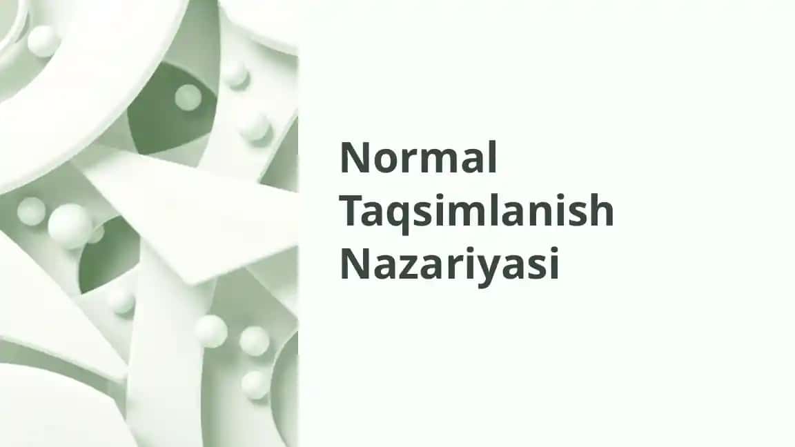 Normal Taqsimlanish Nazariyasi