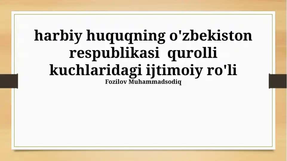 Harbiy huquqning o'zbekiston respublikasi qurolli kuchlaridagi ijtimoiy ro'li