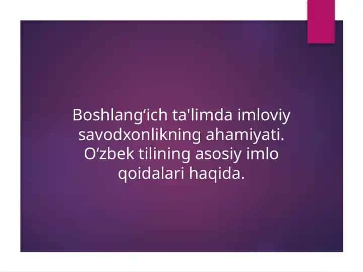 Boshlang‘ichta'lim daimloviy savodxonlikning roliva ahamiyati