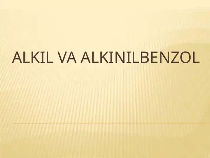 AlkilVaAlkinilbenzol