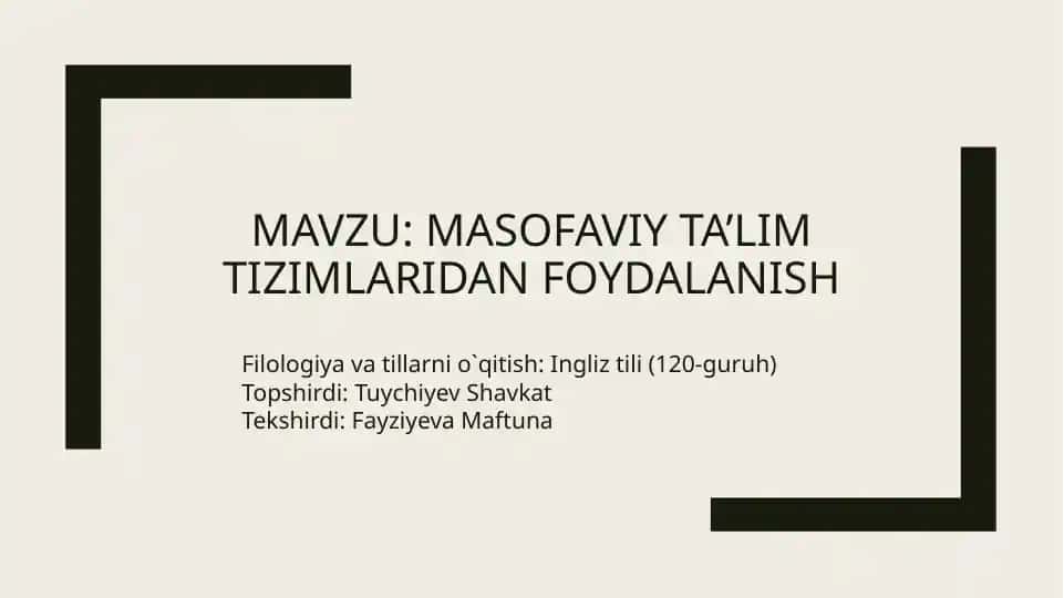 Masofaviy ta'lim tizimlaridan foydalanish