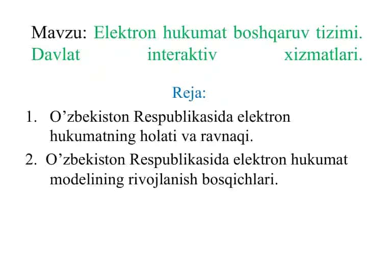 Elektron hukumat boshqaruv tizimi. Davlat interaktiv xizmatlari