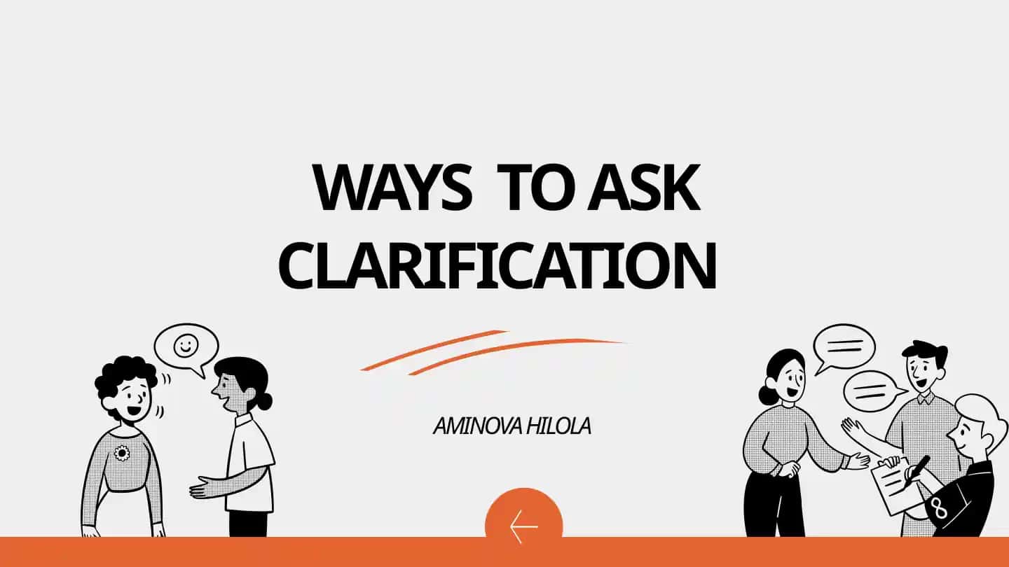 Ways to Ask for Clarification