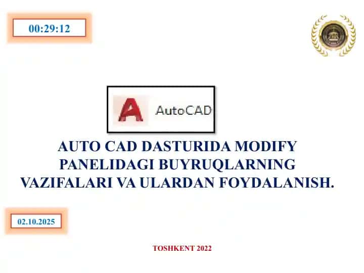 AUTO CAD DASTURIDA MODIFY PANELIDAGI BUYRUQLARNING VAZIFALARI VA ULARDAN FOYDALANISH