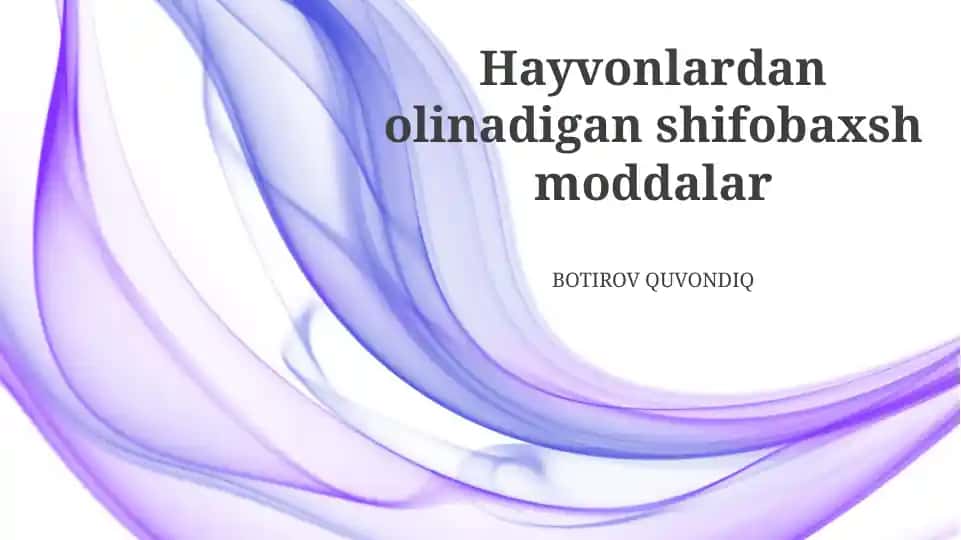 Hayvonlardan olinadigan shifobaxsh moddalar