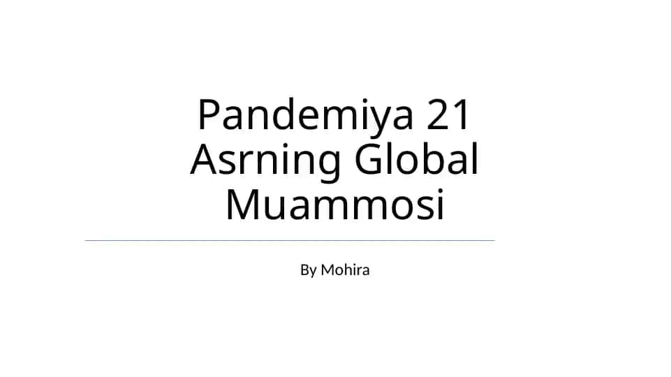 Pandemiya 21 Asrning Global Muammosi