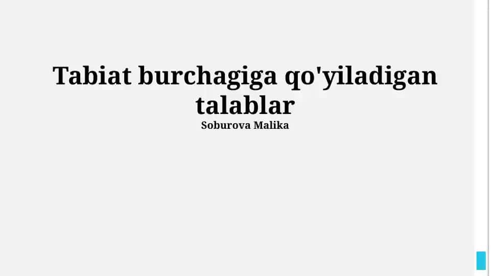 Tabiat burchagiga qo'yiladigan talablar