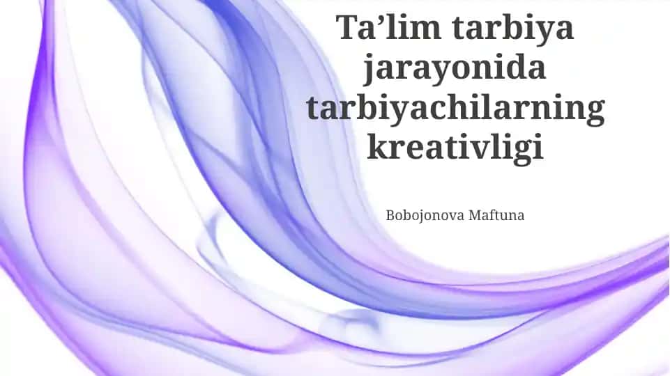 Taʼlim tarbiya jarayonida tarbiyachilarning kreativligi