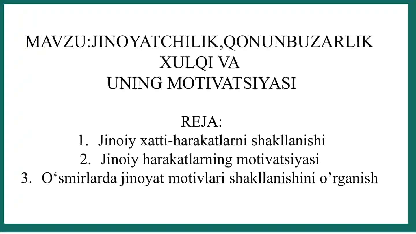 JINOYATCHILIK, QONUNBUZARLIK XULQI VA UNING MOTIVATSIYASI