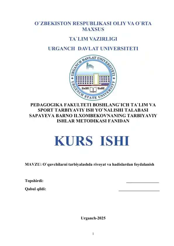 O`quvchilarni tarbiyalashda rivoyat va hadislardan foydalanish kurs ishi