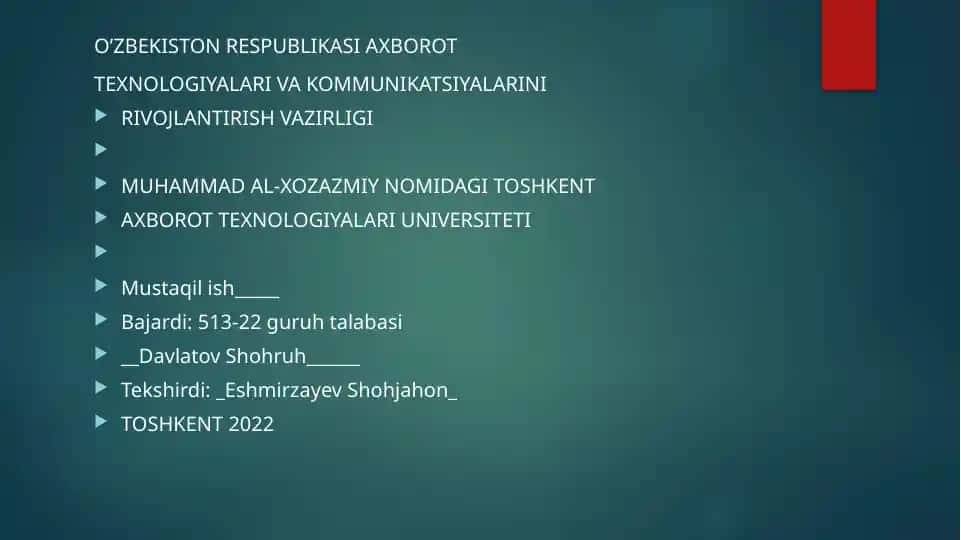 O’ZBEKISTON RESPUBLIKASI AXBOROT TEXNOLOGIYALARI VA KOMMUNIKATSIYALARINI RIVOJLANTIRISH VAZIRLIGI MUHAMMAD AL-XOZAZMIY NOMIDAGI TOSHKENT AXBOROT TEXNOLOGIYALARI UNIVERSITETI Mustaqil ish