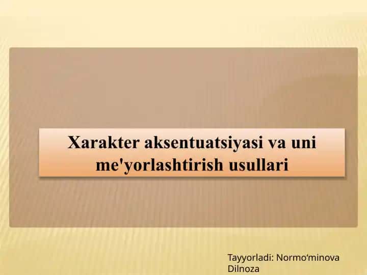 Xarakteraksentuatsiyasi va unime'yorlashtirish usullari