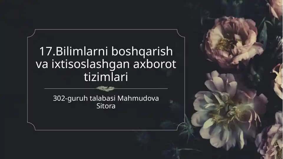 Bilimlarni boshqarish va ixtisoslashgan axborot tizimlari