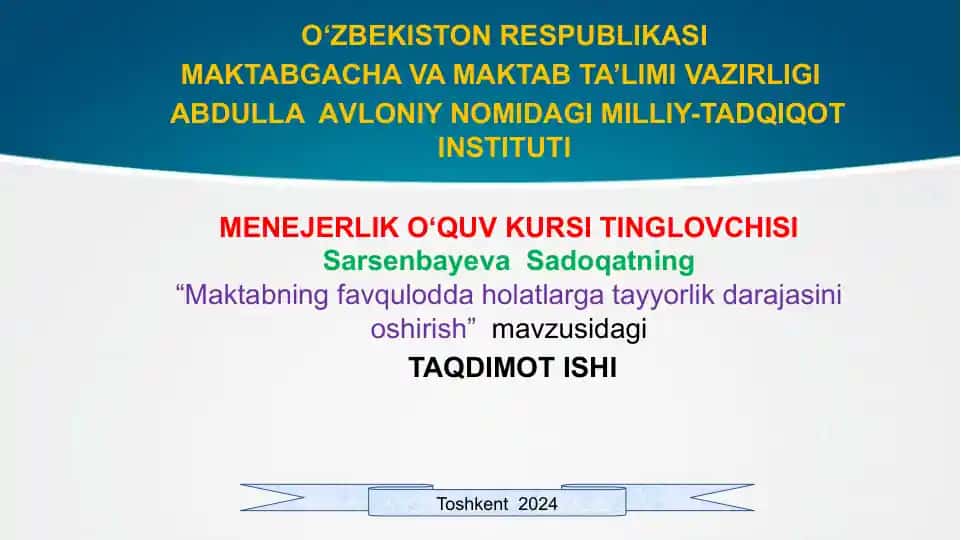 "Maktabning favqulodda holatlarga tayyorlik darajasini oshirish"
