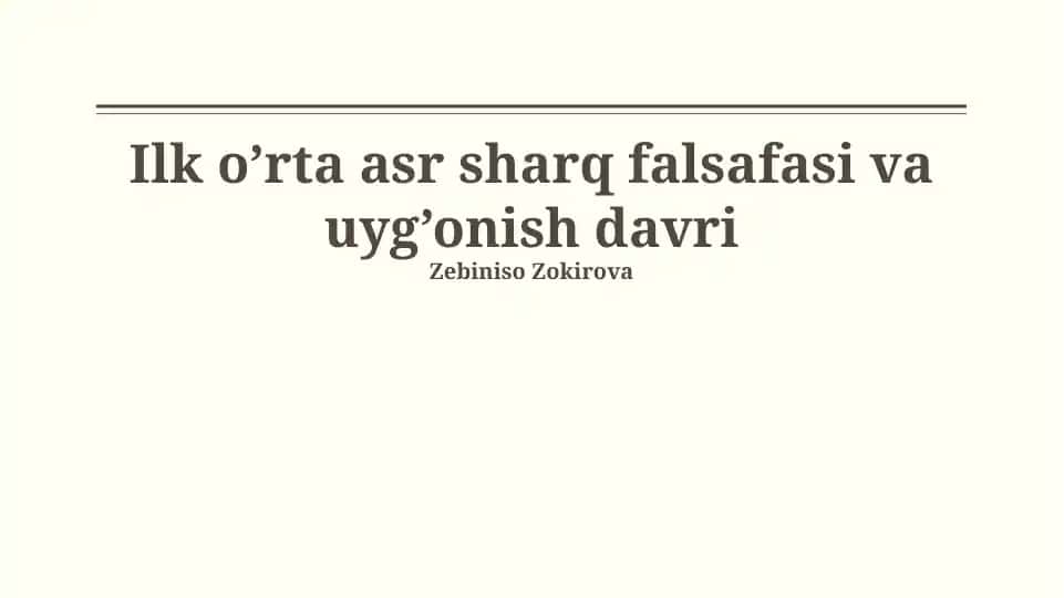 Ilk o’rta asr sharq falsafasi va uyg’onish davri
