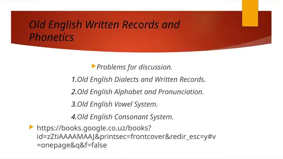 Old English Written Records and Phonetics