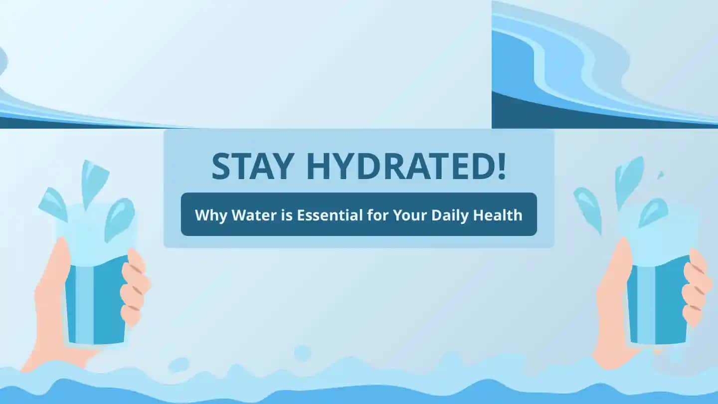WATER: THE ESSENTIAL ELEMENT FOR LIFE