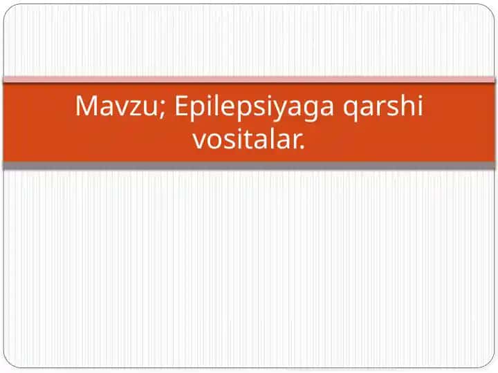 Epilepsiyaga qarshi vositalar