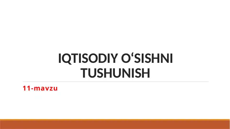 IQTISODIY O‘SISHNI TUSHUNISH