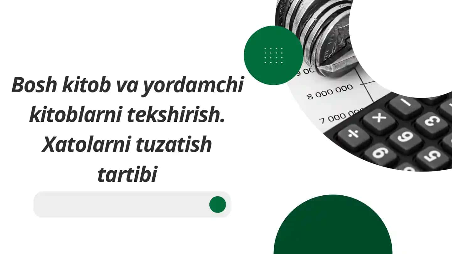 Bosh kitob va yordamchi kitoblarni tekshirish. Xatolarni tuzatish tartibi