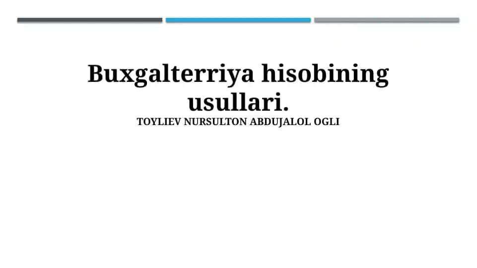 Buxgalterriya hisobining usullari