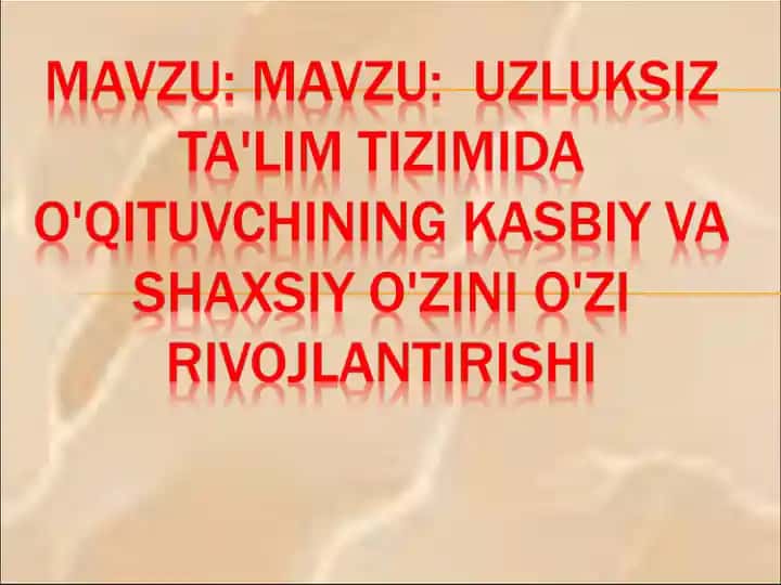 O'qituvchining kasbiy va shaxsiy o'zini rivojlantirishi