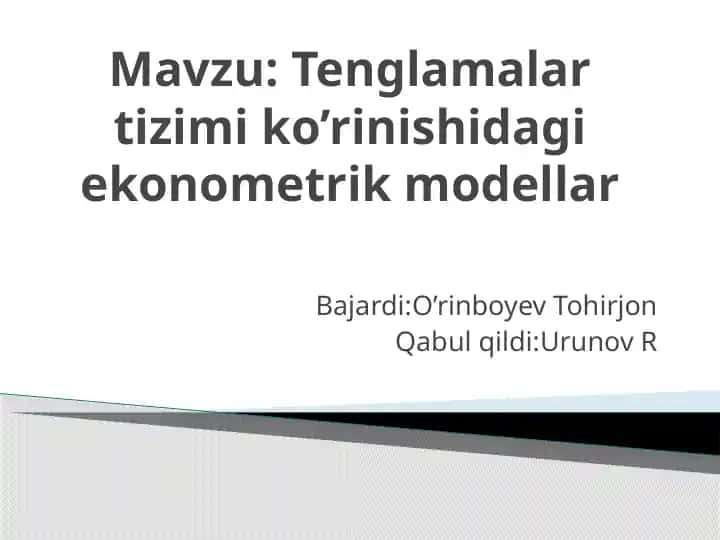 Tenglamalar tizimi ko’rinishidagi ekonometrik modellar
