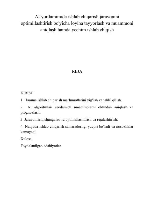 Sun’iy intellekt (AI) texnologiyalari ishlab chiqarish jarayonlarida muammolarni hal qilish