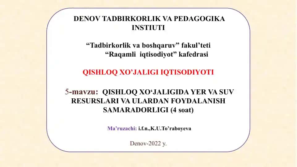 QISHLOQ XO‘JALIGIDAYER VASUV RESURSLARI VA ULARDAN FOYDALANISH SAMARADORLIGI