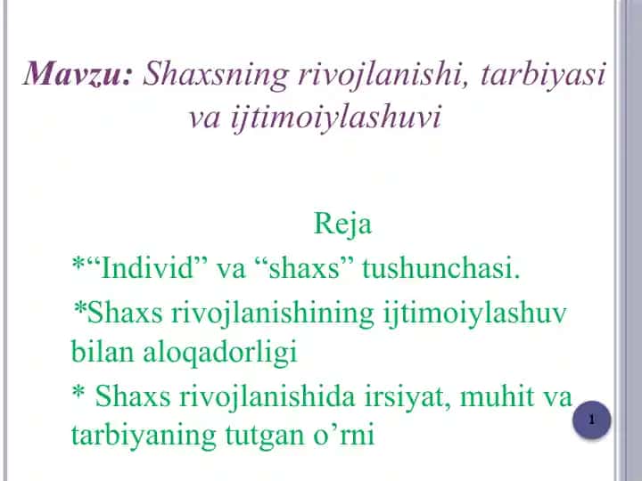 Shaxsning rivojlanishi, tarbiyasi va ijtimoiylashuvi