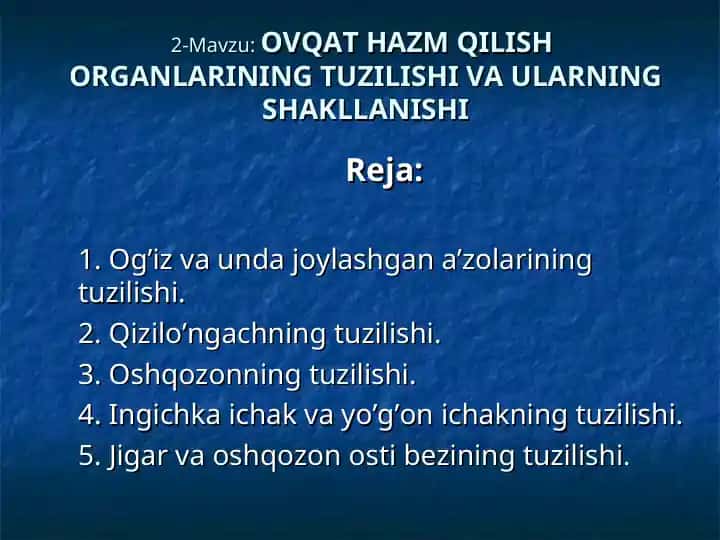 OVQAT HAZM QILISH O‘RGANLARINING TUZILISHI VA ULARNING SHAKLLANISHI