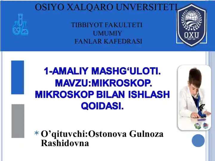 Mikroskopning tuzilishi va turlari hamda hujayraning mikroskop yordamida o‘rganilishi