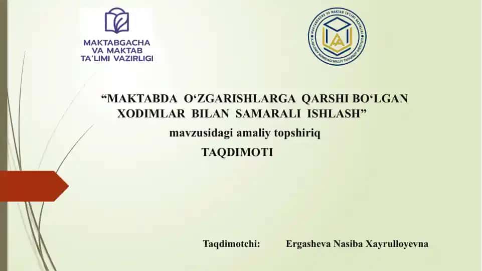 "MAKTABDAO‘ZGARISHLARGAQARSHI BO‘LGAN XODIMLAR BILAN SAMARALI ISHLASH"