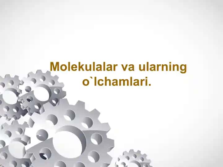 Molekular va Ularning O‘lchamlari