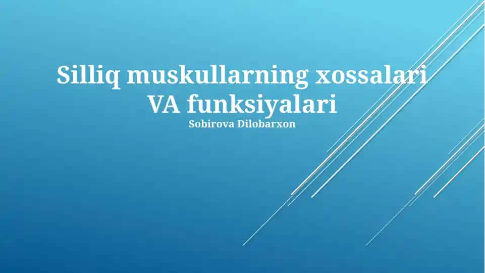 Silliq muskullarning xossalari VA funksiyalari