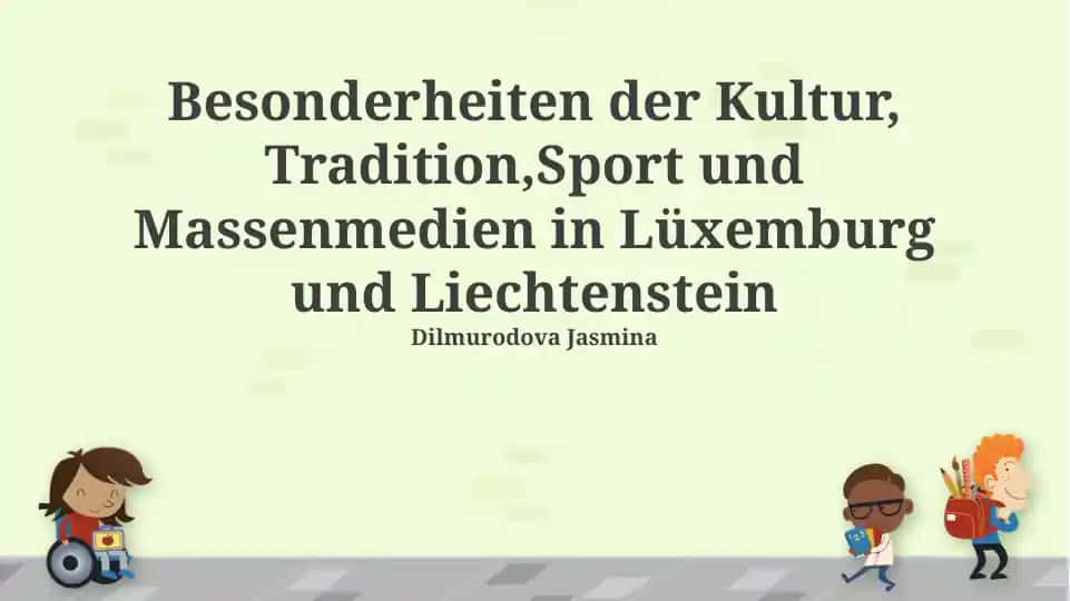 Kultur, Tradition, Sport und Massenmedien in Lüxemburg und Liechtenstein