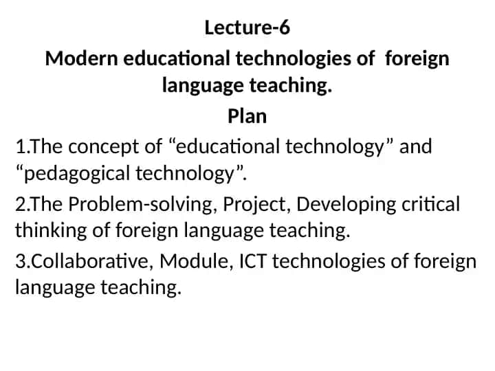 Modern educational technologies of foreign language teaching