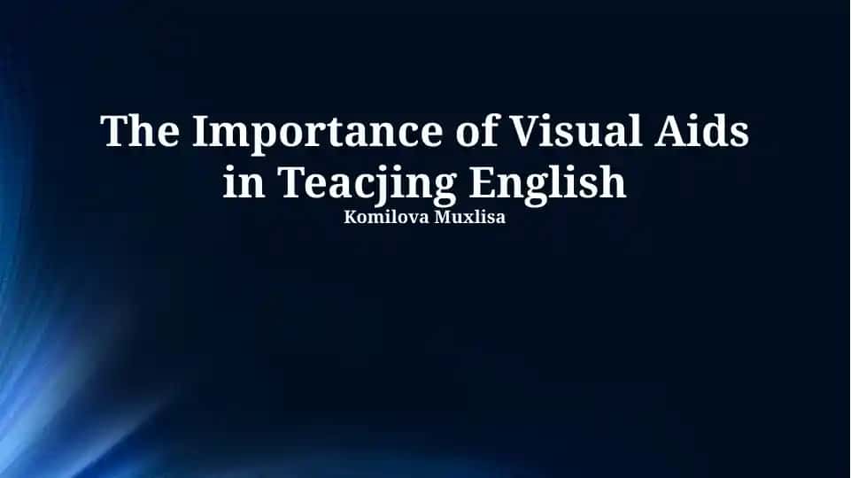 The Importance of Visual Aids in Teaching English