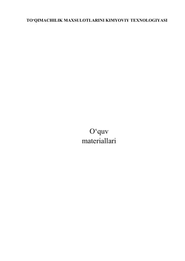 To‘qimachilik mahsulotlarini kimyoviy texnologiyasi