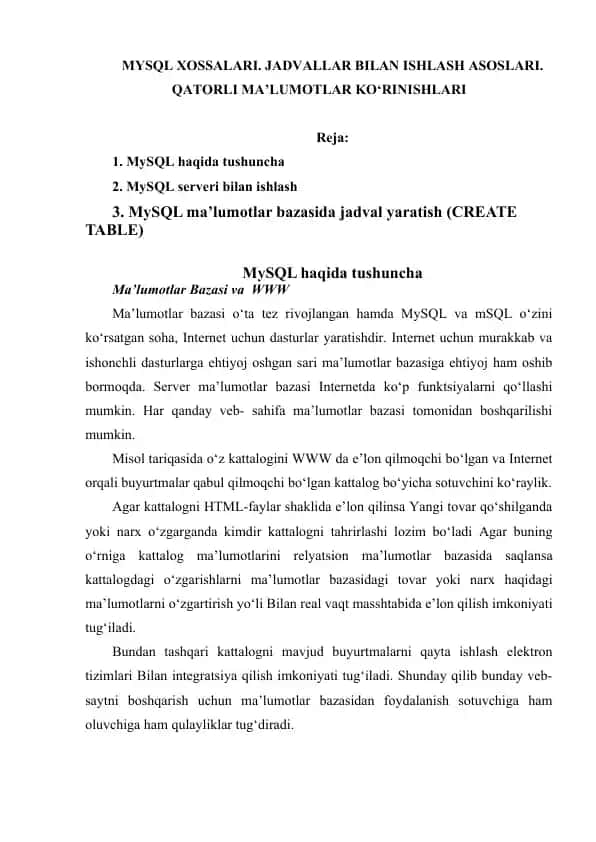 MySQL XOSSALARI. JADVALLAR BILAN ISHLASH ASOSLARI. QATORLI MA’LUMOTLAR KO‘RINISHLARI