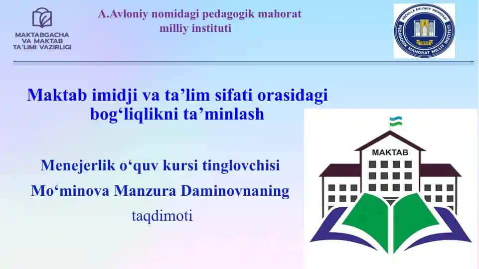 Maktab imidji va ta’lim sifati orasidagi bog‘liqlikni ta’minlash